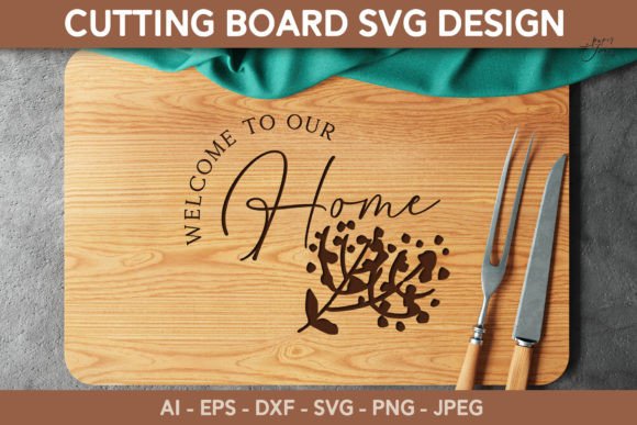 Cutting Board SVG Welcome to Our Home